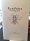 Bumblebee Petting Zoo by Nathanael William Stolte