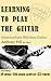 Learning To Play The Guitar - Intermediate Rhythm Guitar