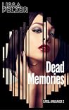 Dead Memories by Lissa Pelzer