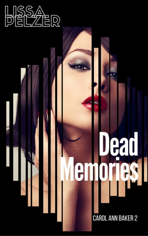 Dead Memories (Carol Ann Baker Crime 2)