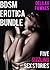 BDSM Erotica Bundle (Five Sizzling Sex Stories)