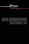Kolumbowie. Rocznik 20 by Roman Bratny Kolumbowie. Rocznik 20 by Roman Bratny