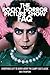 The Rocky Horror Picture Show FAQ: Everything Left to Know About the Campy Cult Classic