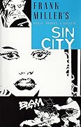 Sin City, Vol. 6: Booze, Broads, and Bullets (Sin City, #6)