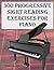 300 Progressive Sight Reading Exercises for Piano Volume Two