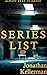 Series List: Jonathan Kellerman: New Releases 2016: Alex Delaware in Order