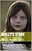Molly's Story: Based on tru...