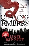 Chasing Embers by James  Bennett