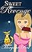 Sweet Revenge (Cocoa Narel Chocolate Shop #1) by Morgana Best