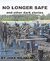 No Longer Safe an...