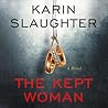 The Kept Woman by Karin Slaughter