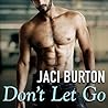 Don't Let Go by Jaci Burton