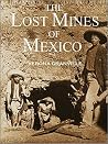 The Lost Mines of Mexico (1900) The Lost Mines of Mexico (1900)
