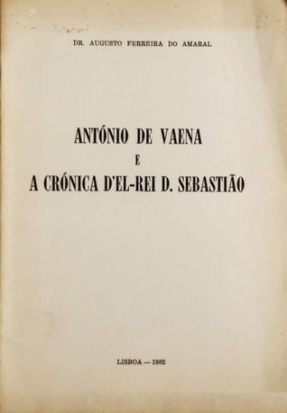 António de Vaena e a crónica d'el-rei D. Sebastião