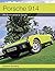 Porsche 914: An Enthusiast's Guide