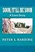 Soon, It'll Be Soon by Peter Harding