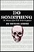 Do Something by Michael Amidei