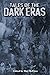Tales of the Dark Eras