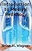 Radiology Books: Introduction to Medical Radiology (Illustrated): Learning Radiology for Radiologic technologist and General Public (Advanced radiology Book 1)