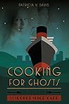 Book cover for Cooking for Ghosts (The Secret Spice Cafe Trilogy, #1)