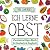 Ich lerne Obst by Julia Shore