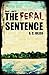 The Feral Sentence, part 2 (The Feral Sentence #2)
