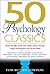 50 Psychology Classics by Tom Butler-Bowdon
