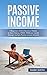 Passive Income: 5 Beginners Online Business Models to Start Making 1000$-7000$ per month through multiple Passive Income Streams (Make Money Online, Online ... Streams, Online Startup, Passive Income)