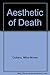 Aesthetic of Death
