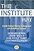 The Institute Way: Simplify Strategic Planning and Management with the Balanced Scorecard