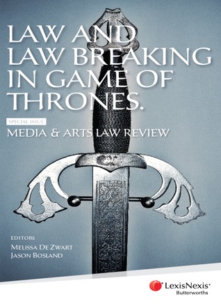 Law and Law Breaking in Game of Thrones
