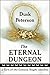 The Eternal Dungeon: a Turn-of-the-Century Toughs omnibus
