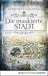 Die maskierte Stadt