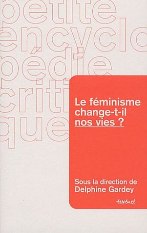 Le féminisme change-t-il nos vies?