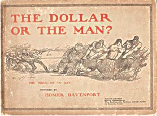 The Dollar or the Man? The Issue of To Day (Hardcover)