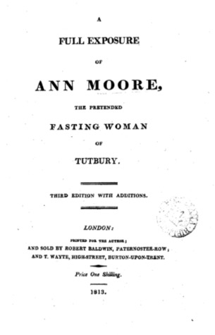 A Full Exposure of Ann Moore: The Pretended Fasting Woman of Tutbury (Hardcover)