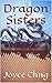 Dragon Sisters: The stories...