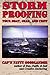 Storm Proofing your Boat, Gear, and Crew: Surviving a large storm aboard a small boat on a big ocean