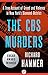 The CBS Murders: A True Acc...