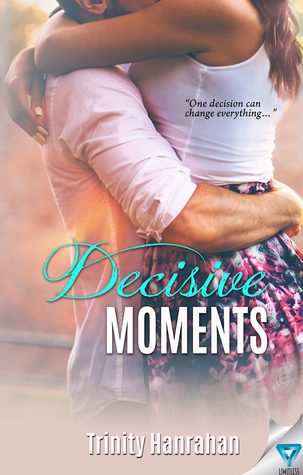 Decisive Moments (In Time, #2)