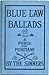 Blue Law Ballads: A Purge for Puritans
