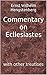 Commentary on Ecllesiastes: with other treatises
