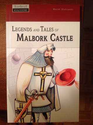 Legends and Tales of Malbork Castle (Paperback)