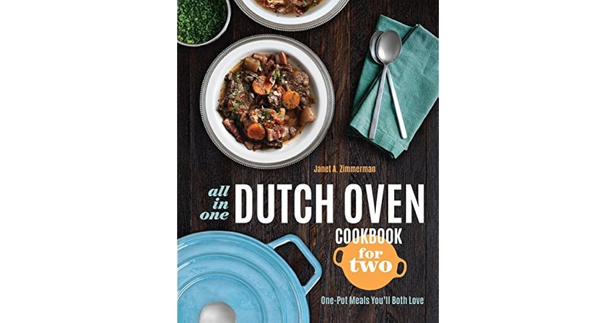 AllinOne Dutch Oven Cookbook for Two OnePot Meals You'll Both Love