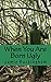 When You Are Born Ugly (Jamie Buckingham Classic Sermon Series)