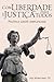 Com liberdade e justiça para todos: Política cristã simplificada