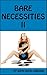 Bare Necessities 2 (The Bare Necessities)