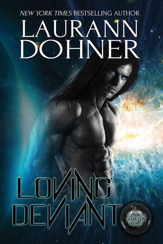 Loving Deviant (Cyborg Seduction, #9)