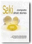 Saki: The Complete Short Stories