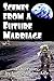 Scenes from a Future Marriage